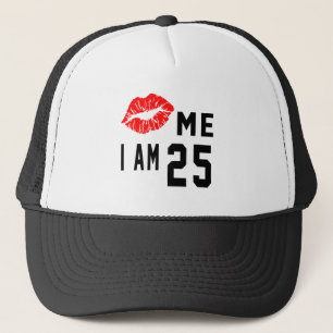 Casquette Embrassez-moi que j'ai 25 ans