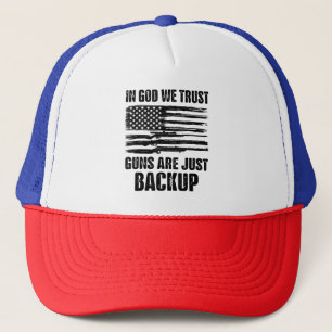 Casquette En Dieu, Nous Croyons Que Les Armes À Feu Sont Jus