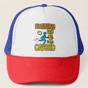 Casquette En retard, c'est mon Cardio