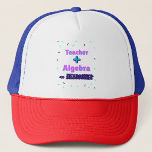 Casquette Enseignant + algèbre ×Headaches Math Algebra Ensei