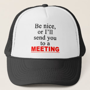 Casquette Envoyez-Vous À Une Réunion Avec Un Humour De Burea