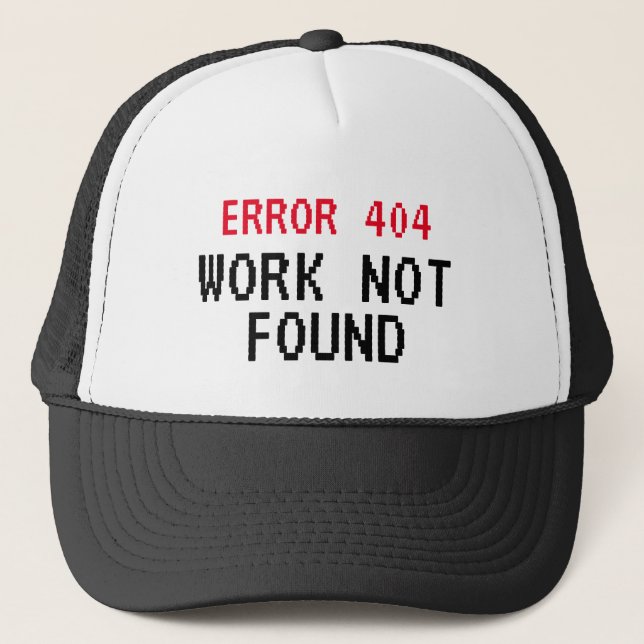 Casquette Erreur 404 meme Travail Pas trouvé drôle camionneu (Devant)