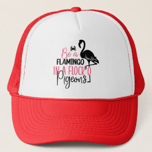 Casquette Être un flamant rose dans une volée de pigeons