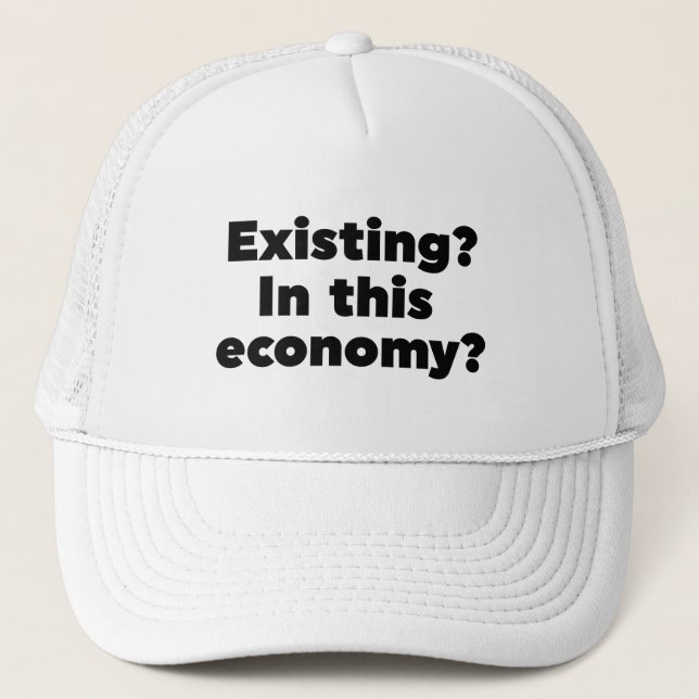 Casquette Existant ? Dans cette économie ? (Devant)