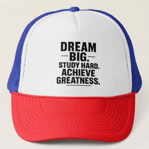 Casquette "Faire de grands rêves, étudier dur, atteindre la 