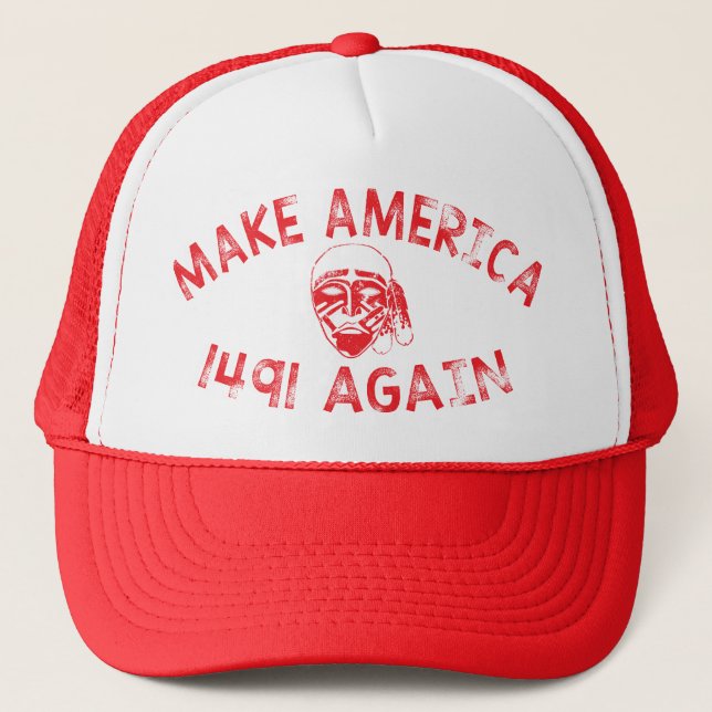 Casquette Faites l'Amérique 1491 encore (Devant)