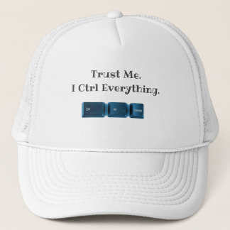 Casquette Faites-moi confiance. Je Ctrl Tout Funny Tech T-sh