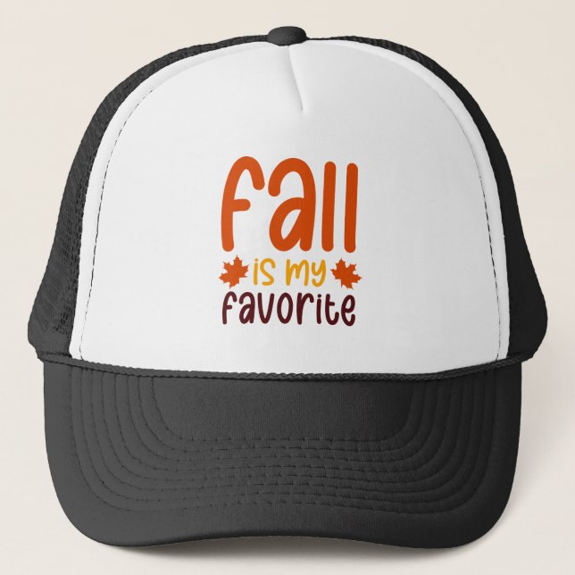 Casquette Fall Is My Favorite - Cozy Autumn Quote Design (Devant)