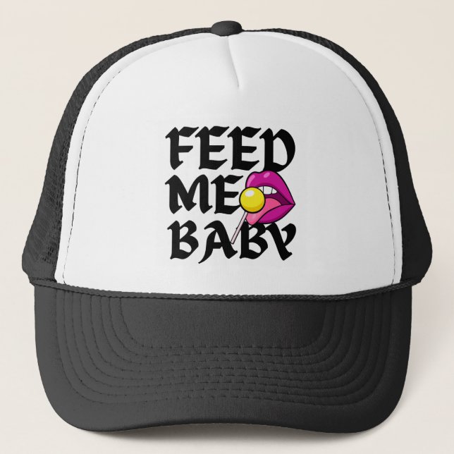 Casquette Feed Me Baby Naughty Trucker Chapeau (Devant)