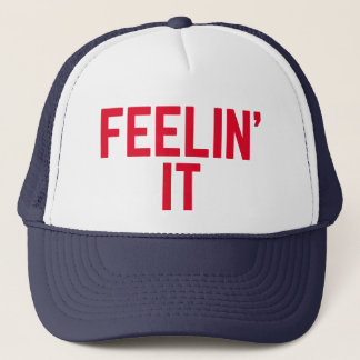 Casquette FEELIN' IT amusant slogan camionneur chapeau