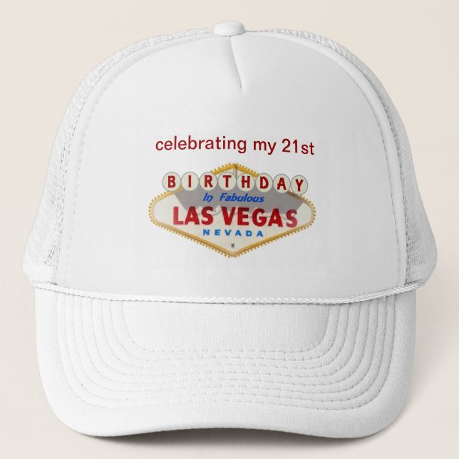 Casquette fêter mon 21e anniversaire à Fabulous Las Vegas (Devant)