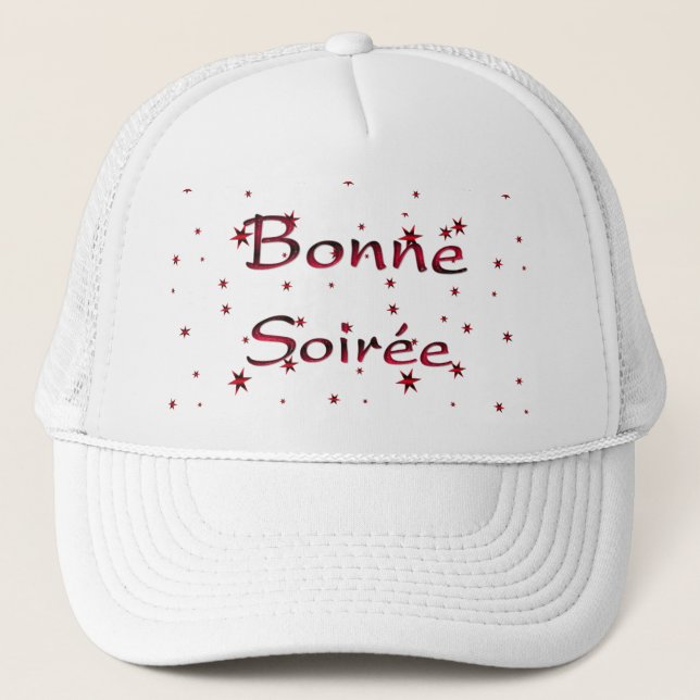 Casquette Français : Chapeau de camion Bonne Soiree (Devant)
