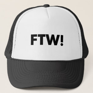 Casquette FTW ! Pour la victoire !