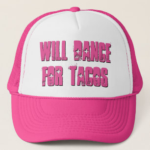Casquette Fun Will Dance for Tacos Pink Trucker Hat