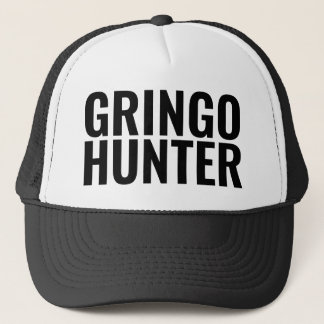 Casquette Funny Trucker Hat: "GRINGO HUNTER"
