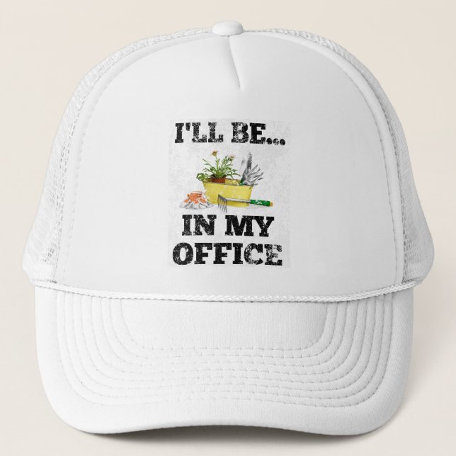 Casquette Gardener Garden Office Cute Je serai dans mon bure (Devant)