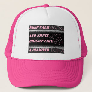 Casquette Gardez votre calme et brillez comme un chapeau dia