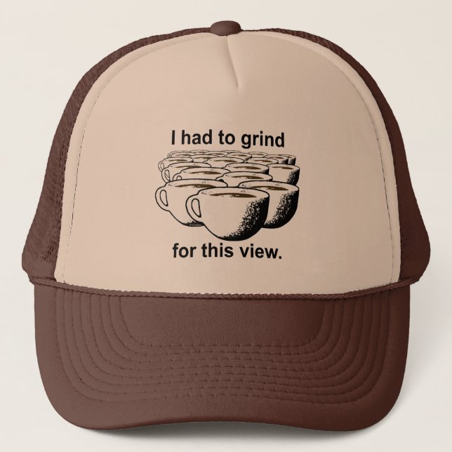 Casquette Grind De Café Pour Cette Vue (Devant)
