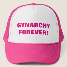 GYNARCHIE POUR TOUJOURS !