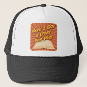 Casquette I Have Got A Story Author Promoteur Slogan