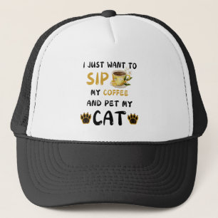 Casquette I Just want To Sip Coffee And Pet My Coffee Ca