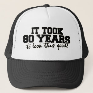 Casquette Il a fallu 80 ans pour avoir l'air si bon