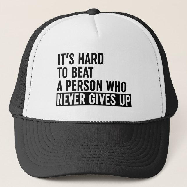 Casquette Il est difficile de battre une personne qui ne se  (Devant)
