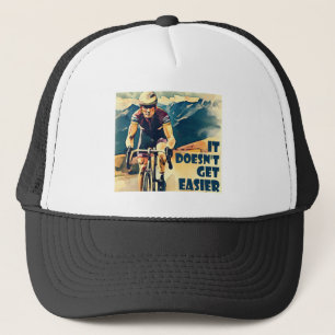 Casquette Il ne devient pas plus facile de faire du vélo