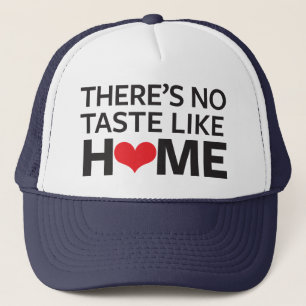 Casquette Il n'y a aucun goût comme la maison
