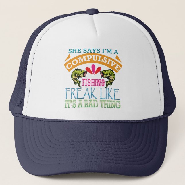 Casquette I'M a Compulsive Fishing (Devant)