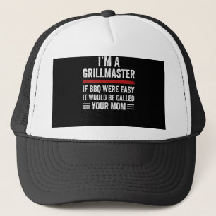Casquette im a grill master si les barbecues étaient faciles