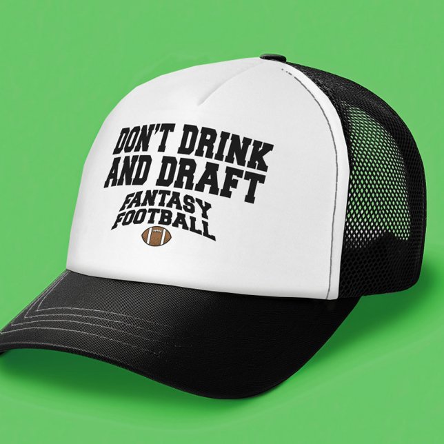 Casquette Imaginaire Football ne buvez pas et bavardage (Fantasy Football Trucker Hat)