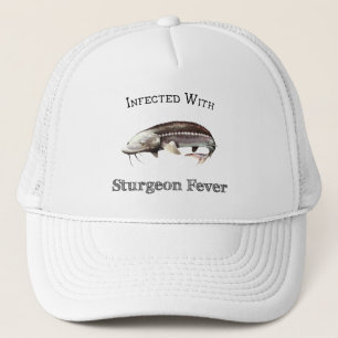 Casquette Infecté Par La Fièvre D'Esturgeon