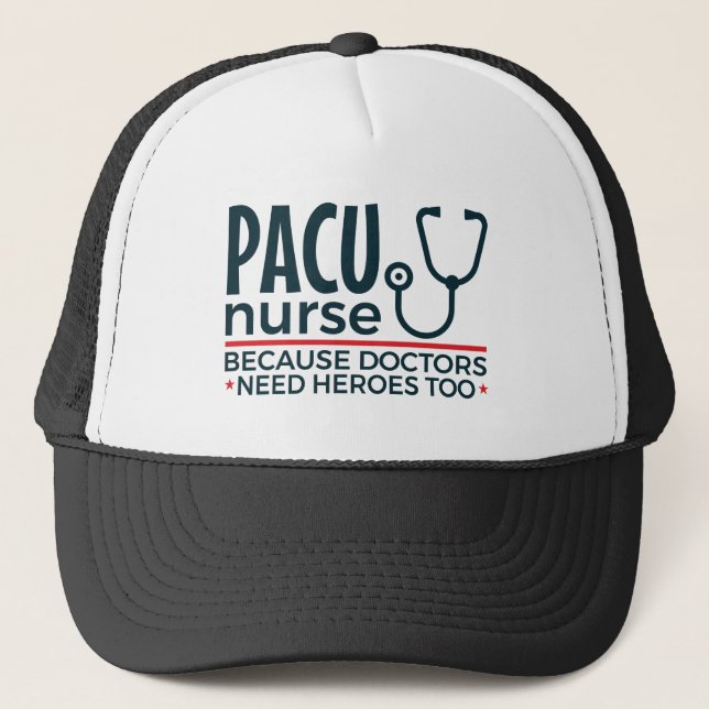 Casquette Infirmière PACU Parce Que Les Médecins Ont Aussi B (Devant)