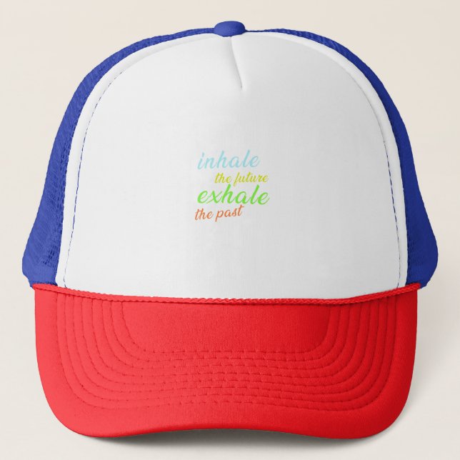 Casquette Inhale the Future, Exhale the Past - Motivational (Devant)