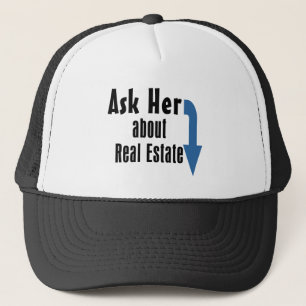 Casquette Interrogez-la au sujet des immobiliers !