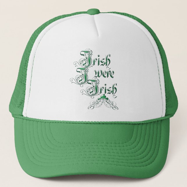 Casquette Irlandais J'Étais Irlandais (Devant)