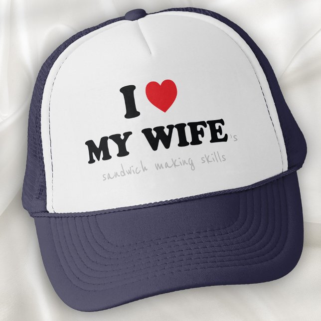 Casquette J'adore les sandwichs de My Wife (Créateur téléchargé)