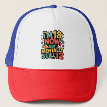 J'ai 18 ans maintenant, mais mentalement toujours 