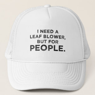 Casquette J'Ai Besoin D'Un Fleurs De Feuille, Mais Pour Les 