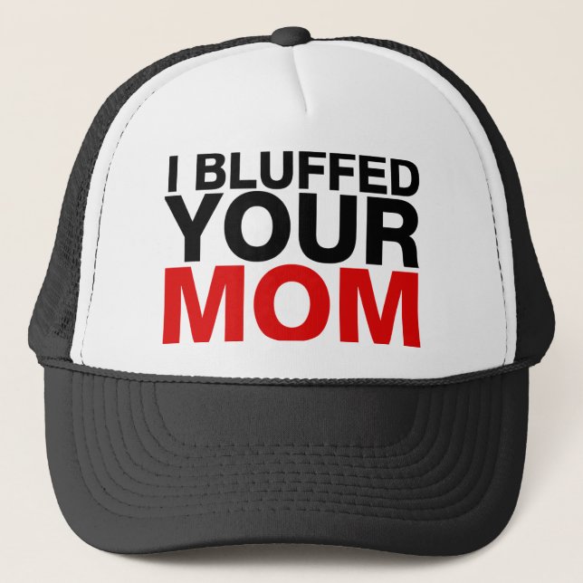 Casquette J'ai bluffé votre maman (Devant)