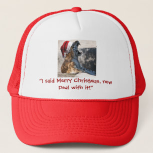 Casquette J'ai dit Joyeux Noël, maintenant traite-le avec!