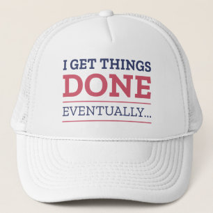 Casquette J'Ai Fini Par Faire Les Choses.