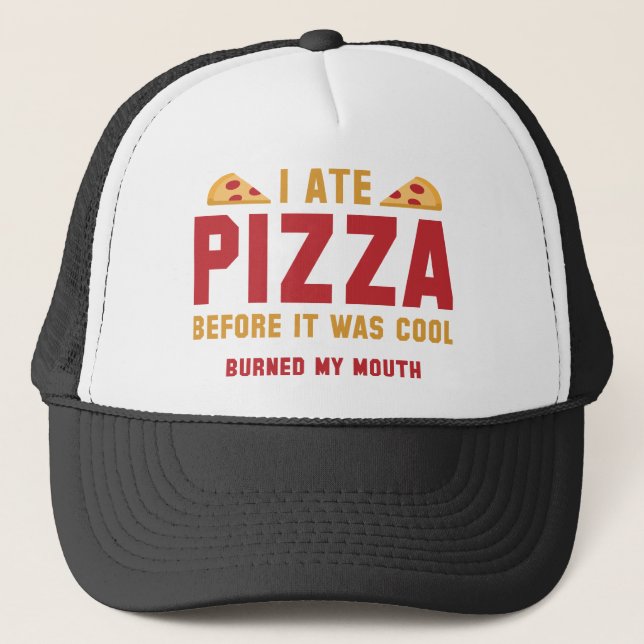 Casquette J'Ai Mangé De La Pizza Avant D'Être Cool (Devant)
