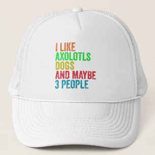 Casquette J'Aime Les Chiens D'Axolotls Et Peut-Être 3 Person