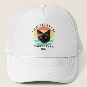 Casquette J'Aime Vraiment Les Chats Siamais, D'Accord ?