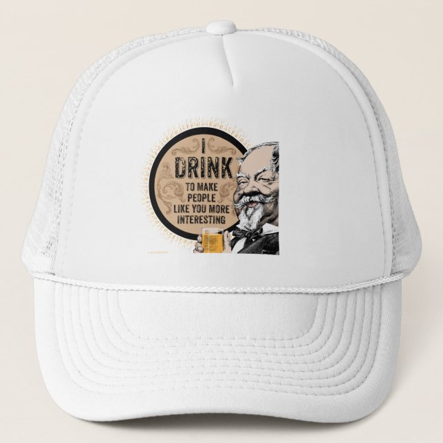 Casquette Je Bois (pour vous rendre plus intéressant) (Devant)