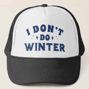 Casquette Je ne fais pas l'hiver