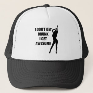 Casquette Je ne m'obtiens pas ivre deviens impressionnant