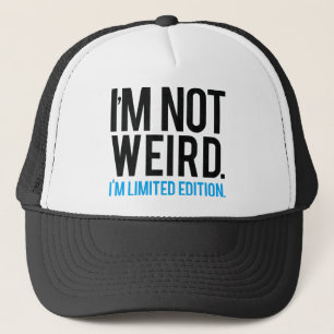 Casquette Je ne suis pas étrange je suis édition limitée
